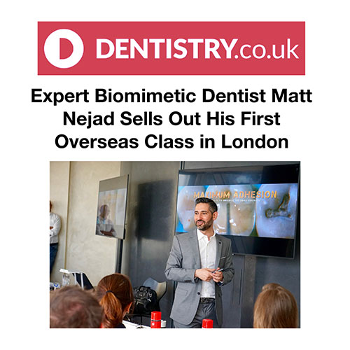 Expert Biomimetic Dentist Matt Nejad Sells Out His First Overseas Class in London