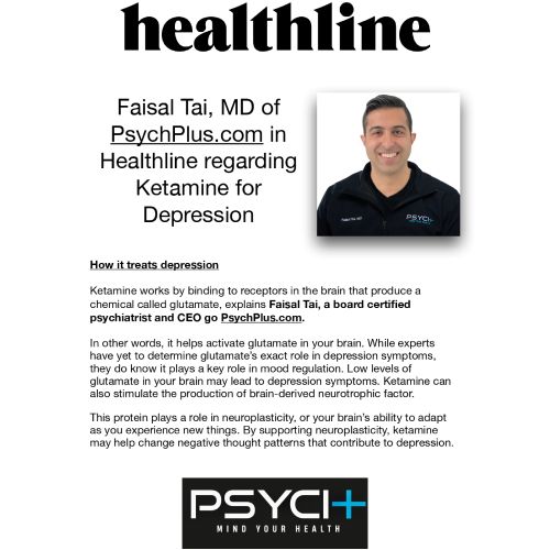 Screenshot of an article titled: Faisal Tai, MD of PsychPlus.com in Healthline regarding Ketamine for Depression