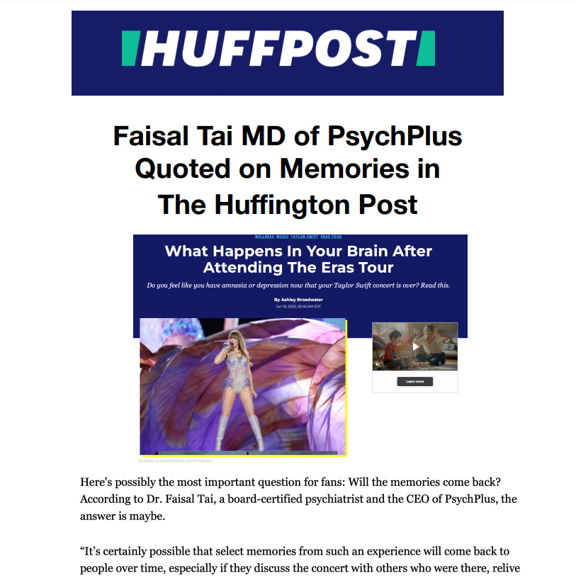 Screenshot of an article titled: Faisal Tai MD of PsychPlus Quoted on Memories in The Huffington Post